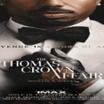 Official poster for *The Thomas Crown Affair* revealed ahead of its March release.